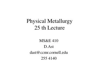 Physical Metallurgy 25 th Lecture