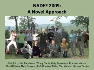 NADEF 2009: A Novel Approach
