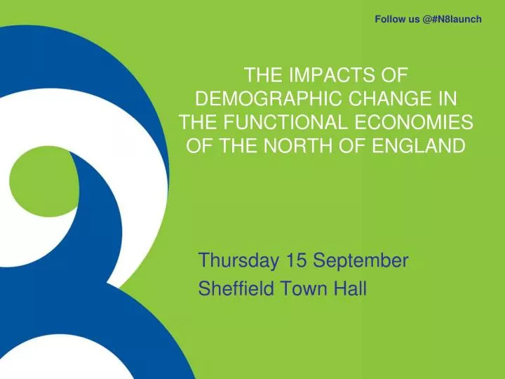 the impacts of demographic change in the functional economies of the north of england