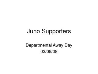 Juno Supporters