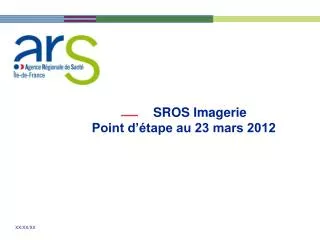 sros imagerie point d tape au 23 mars 2012
