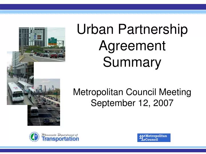 urban partnership agreement summary metropolitan council meeting september 12 2007