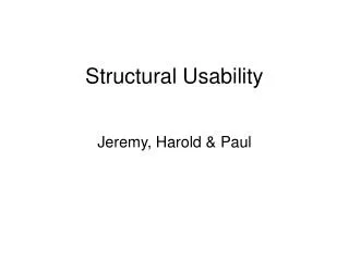 Structural Usability