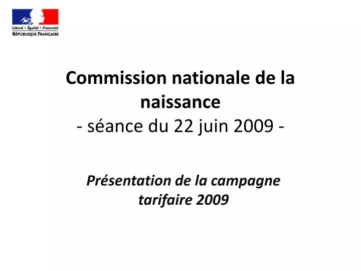 commission nationale de la naissance s ance du 22 juin 2009
