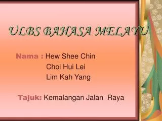 ulbs bahasa melayu