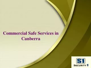 Commercial Safe Services in Canberra
