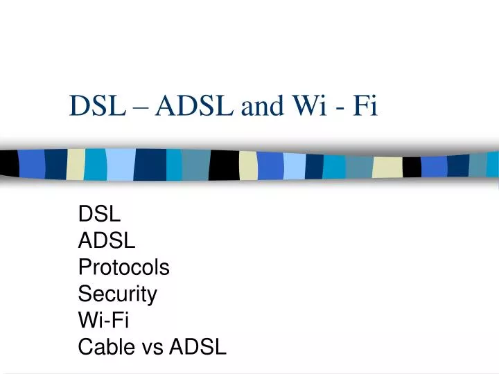 dsl adsl and wi fi
