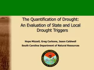 The Quantification of Drought: An Evaluation of State and Local Drought Triggers