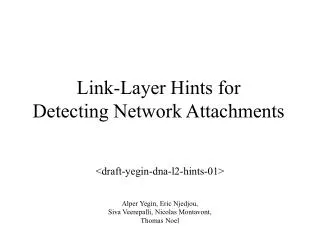 Link-Layer Hints for Detecting Network Attachments