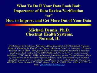 Michael Dennis, Ph.D. Chestnut Health Systems, Normal, IL