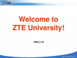 Welcome to ZTE University!