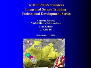 GOES/POES Sounders Integrated Sensor Training Professional Development Series