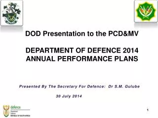 DOD Presentation to the PCD&amp;MV DEPARTMENT OF DEFENCE 2014 ANNUAL PERFORMANCE PLANS