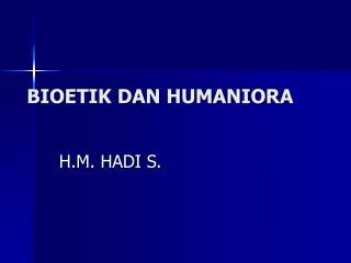 bioetik dan humaniora