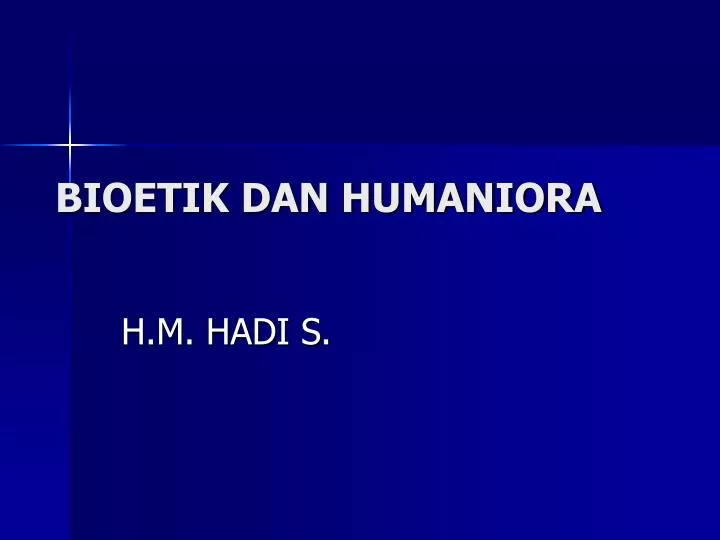 bioetik dan humaniora