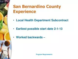 San Bernardino County Experience