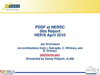 PDSF at NERSC Site Report HEPiX April 2010