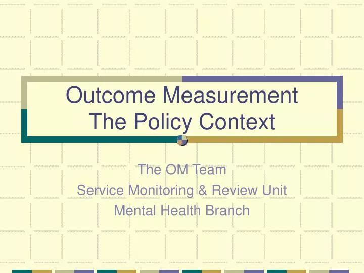 outcome measurement the policy context