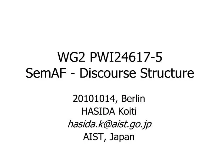 wg2 pwi24617 5 semaf discourse structure