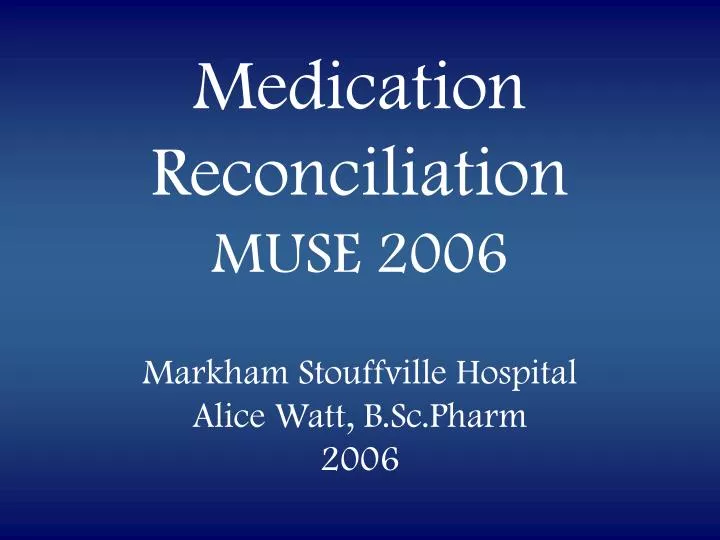 medication reconciliation muse 2006