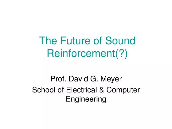 the future of sound reinforcement