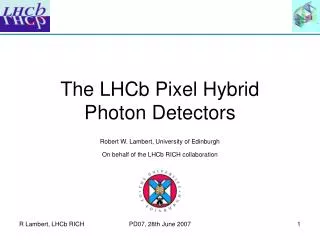 The LHCb Pixel Hybrid Photon Detectors