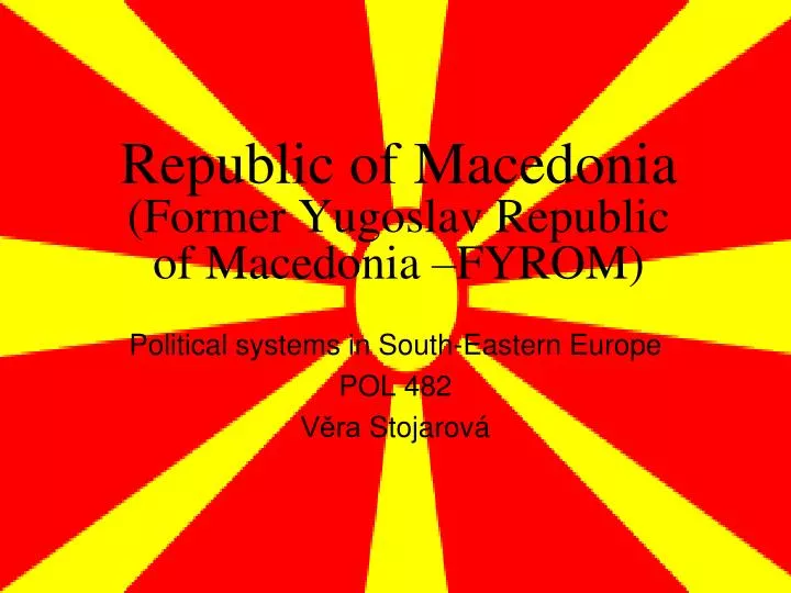 republic of macedonia former yugoslav republic of macedonia fyrom