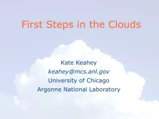 First Steps in the Clouds