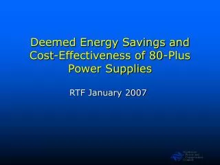 Deemed Energy Savings and Cost-Effectiveness of 80-Plus Power Supplies