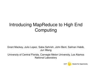 Introducing MapReduce to High End Computing