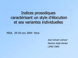 indices prosodiques caract risant un style d locution et ses variantes individuelles