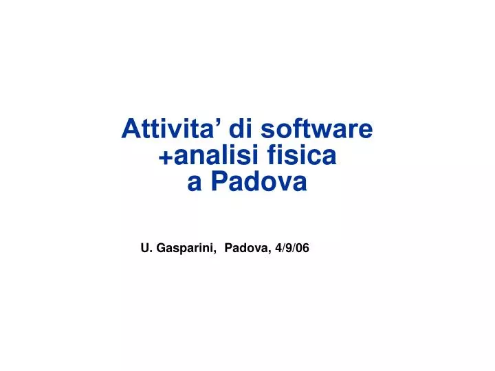 attivita di software analisi fisica a padova