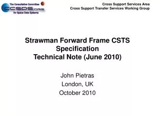 Strawman Forward Frame CSTS Specification Technical Note (June 2010)