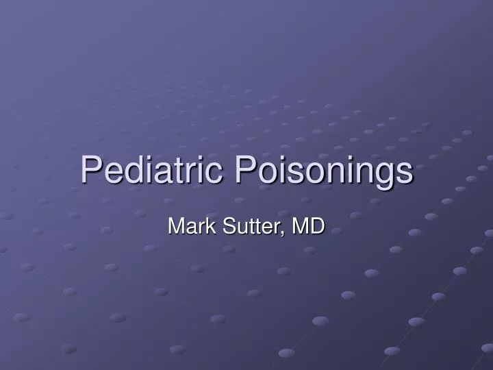 pediatric poisonings