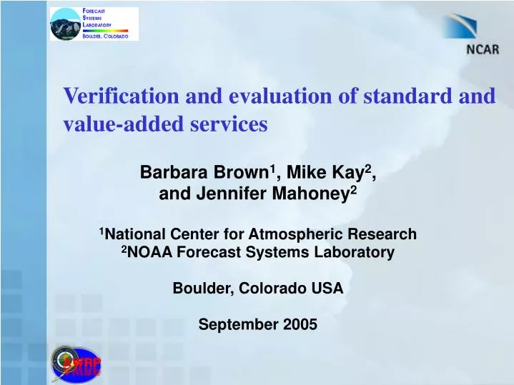 verification and evaluation of standard and value added services