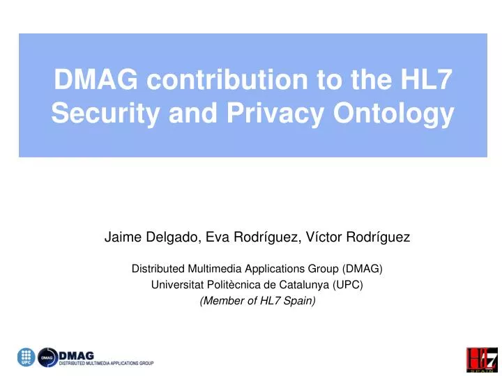 dmag contribution to the hl7 security and privacy ontology