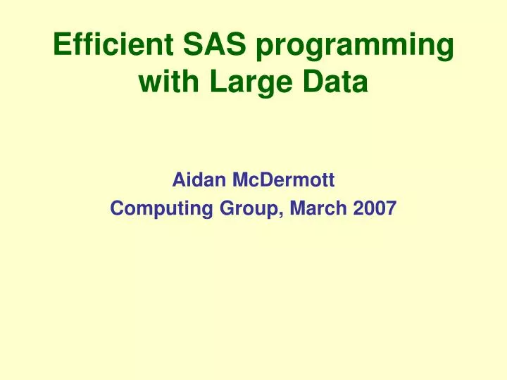 efficient sas programming with large data