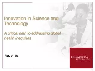 Innovation in Science and Technology A critical path to addressing global health inequities