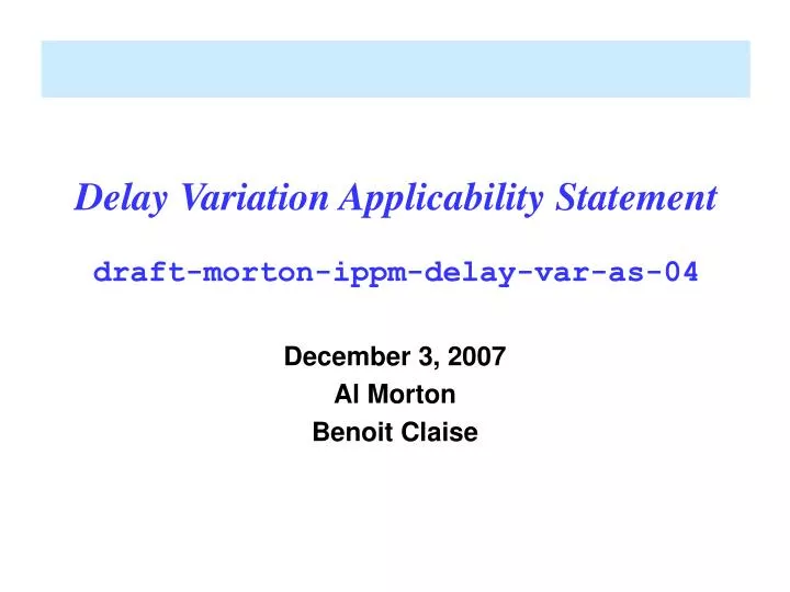 delay variation applicability statement draft morton ippm delay var as 04