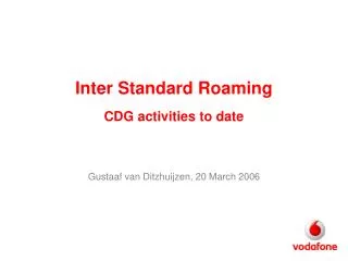 Inter Standard Roaming CDG activities to date