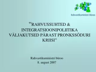 rahvussuhted integratsioonipoliitika v ljakutsed p rast pronkss duri kriisi