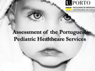 Assessment of the Portuguese Pediatric Healthcare Services