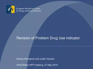 Revision of Problem Drug Use indicator