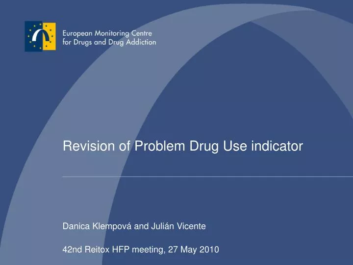 revision of problem drug use indicator