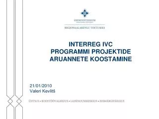 interreg ivc programmi projektide aruannete koostamine