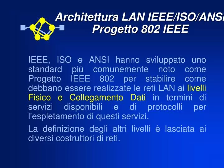 architettura lan ieee iso ansi progetto 802 ieee