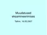 Muudatused eksamineerimises - slide 1