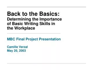 Back to the Basics: Determining the Importance of Basic Writing Skills in the Workplace