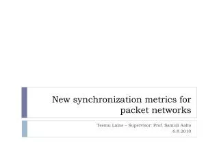 New synchronization metrics for packet networks