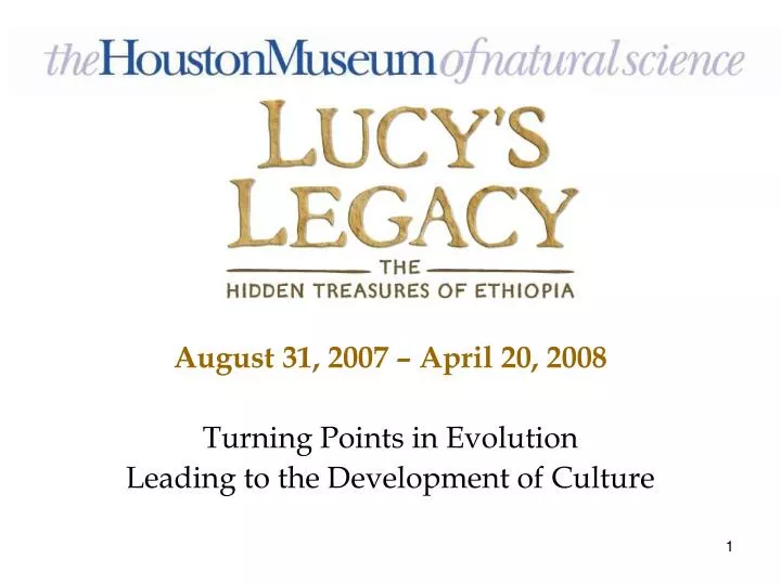 august 31 2007 april 20 2008 turning points in evolution leading to the development of culture